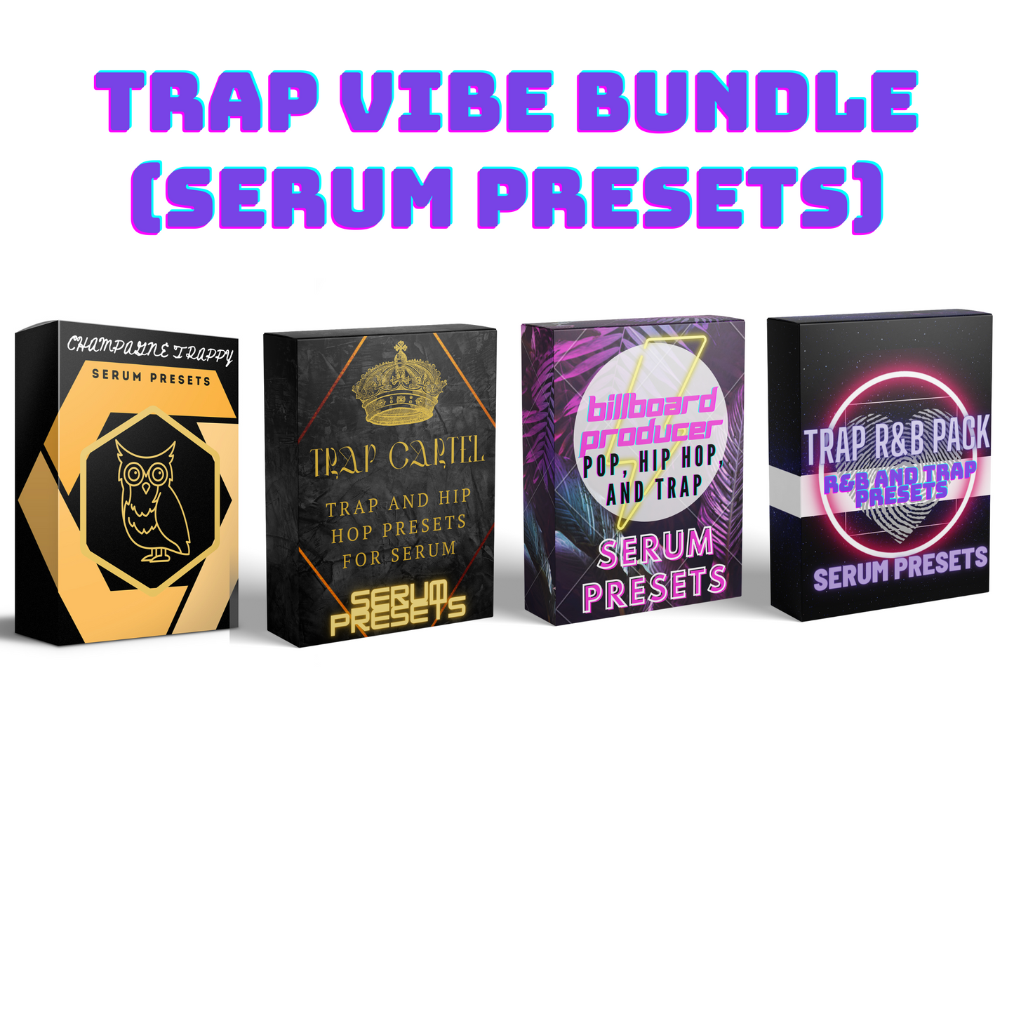 Trap Vibe Bundle (Serum Presets)